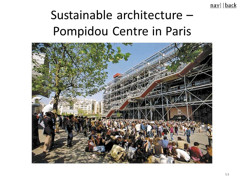 Sustainable architecture –  Pompidou Centre in Paris 54
